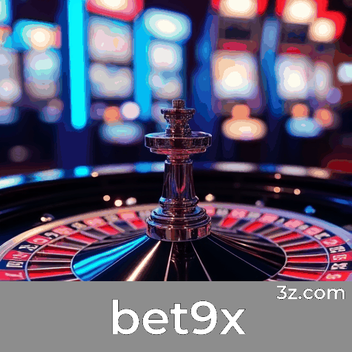 bet9x: Seu Cassino Online Confiável e Seguro